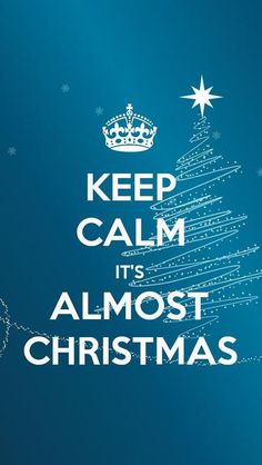 Keep Calm its Almost Christmas (2)