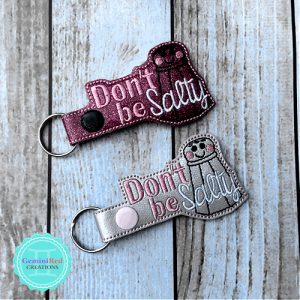 Don’t Be Salty Embroidered Vinyl Key Fob