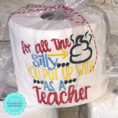 Embroidered Toilet Paper {Teacher's Gifts}
