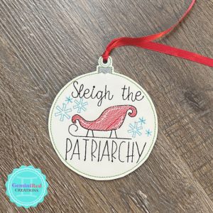 Sleigh the Patriarchy Ornament